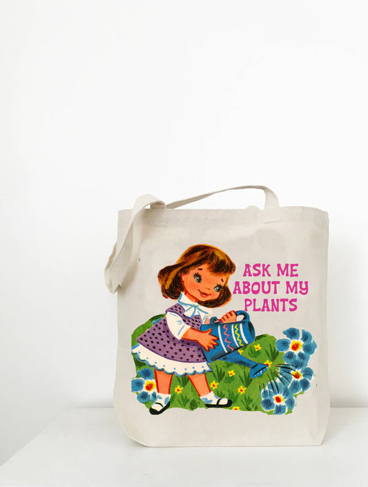 Ask Me About My Plants Tote - Funny Plant Lady Canvas Tote