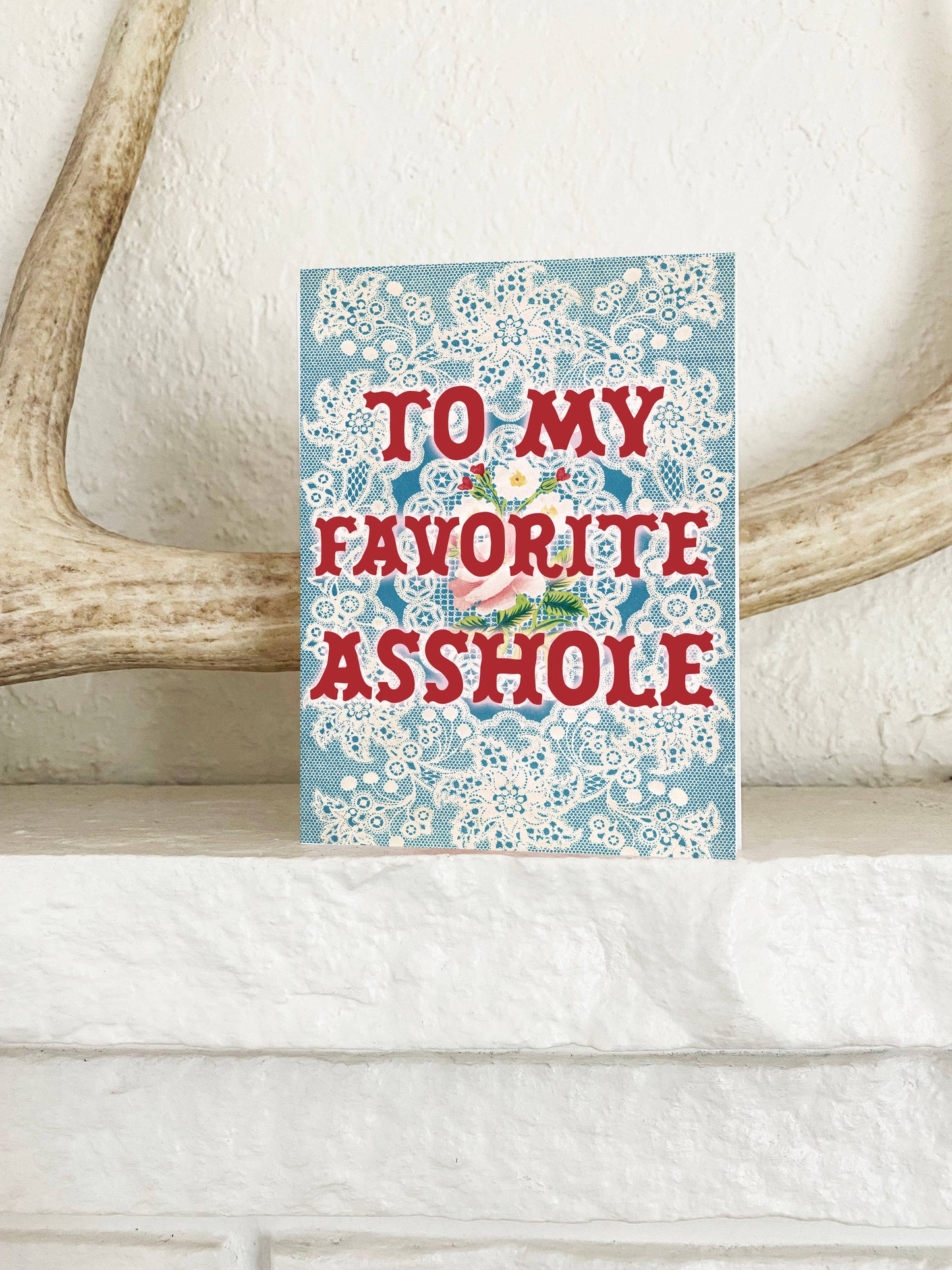 My Favorite Asshole Card - Funny Floral Love Friendship Card