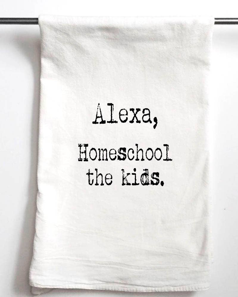 Alexa Homeschool The Kids | Gift Towel