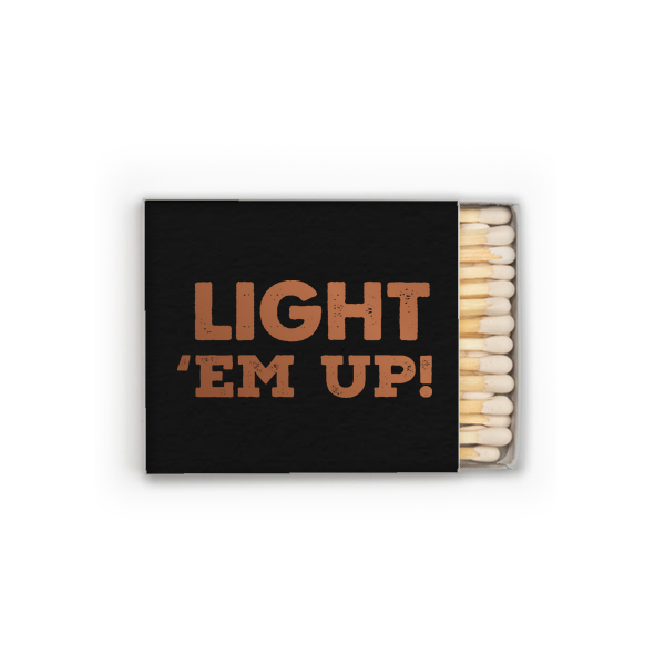 Light 'Em UP Matches