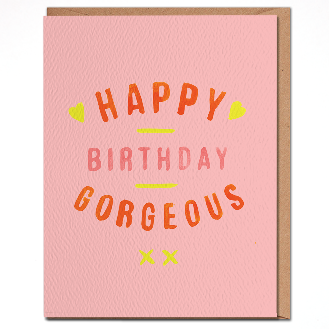 Happy Birthday Gorgeous Card