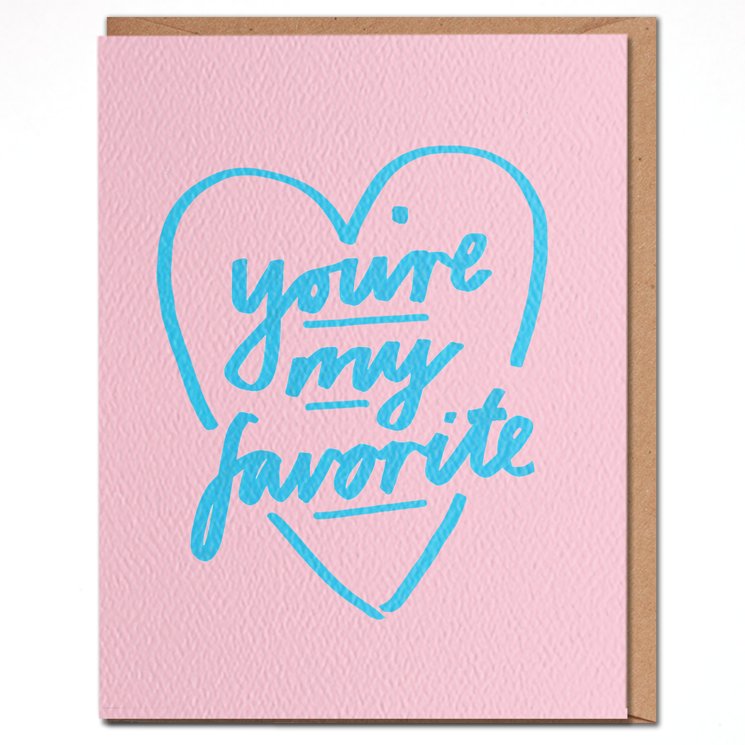 You're My Favorite Card