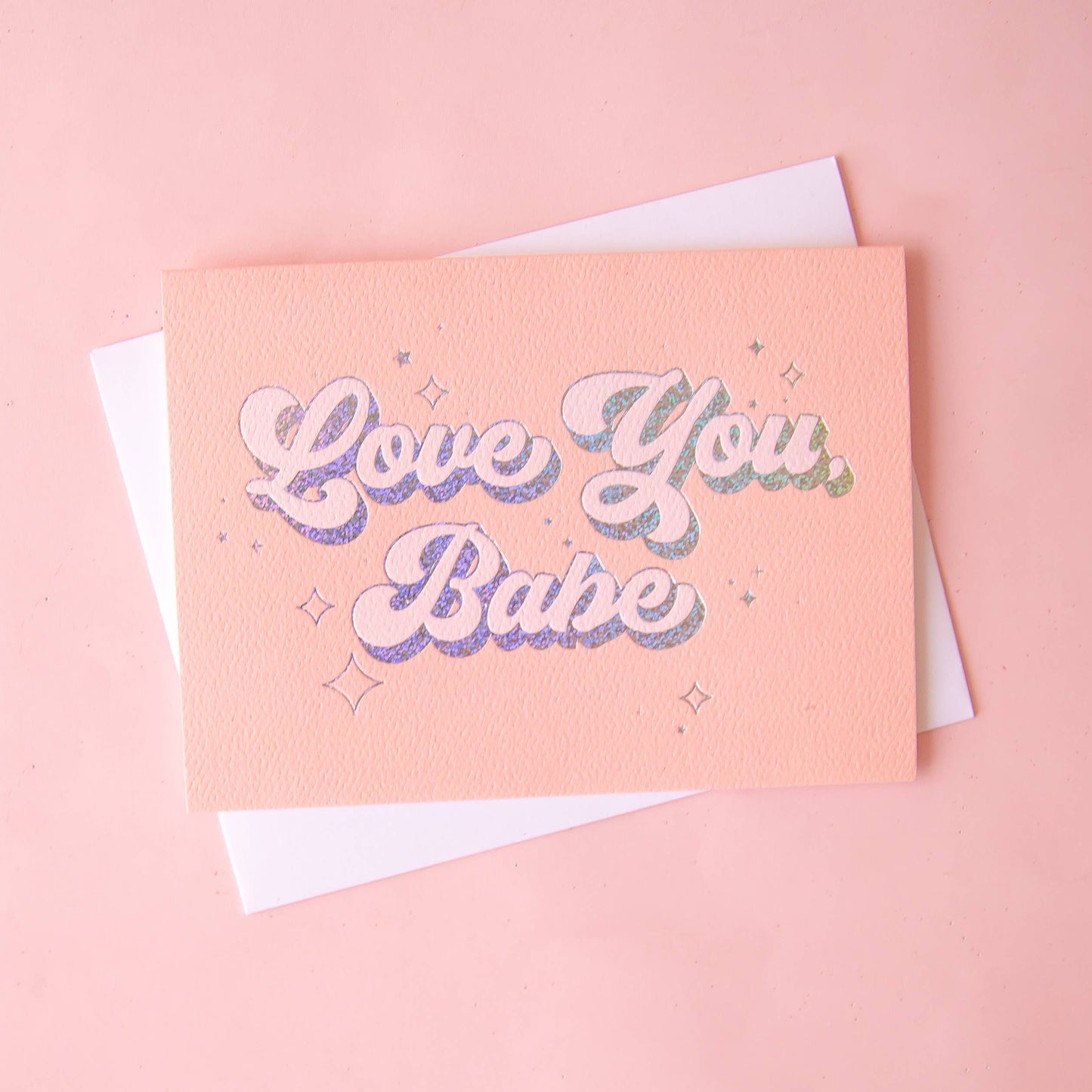 Love You Babe Sparkle Holographic Foil Card