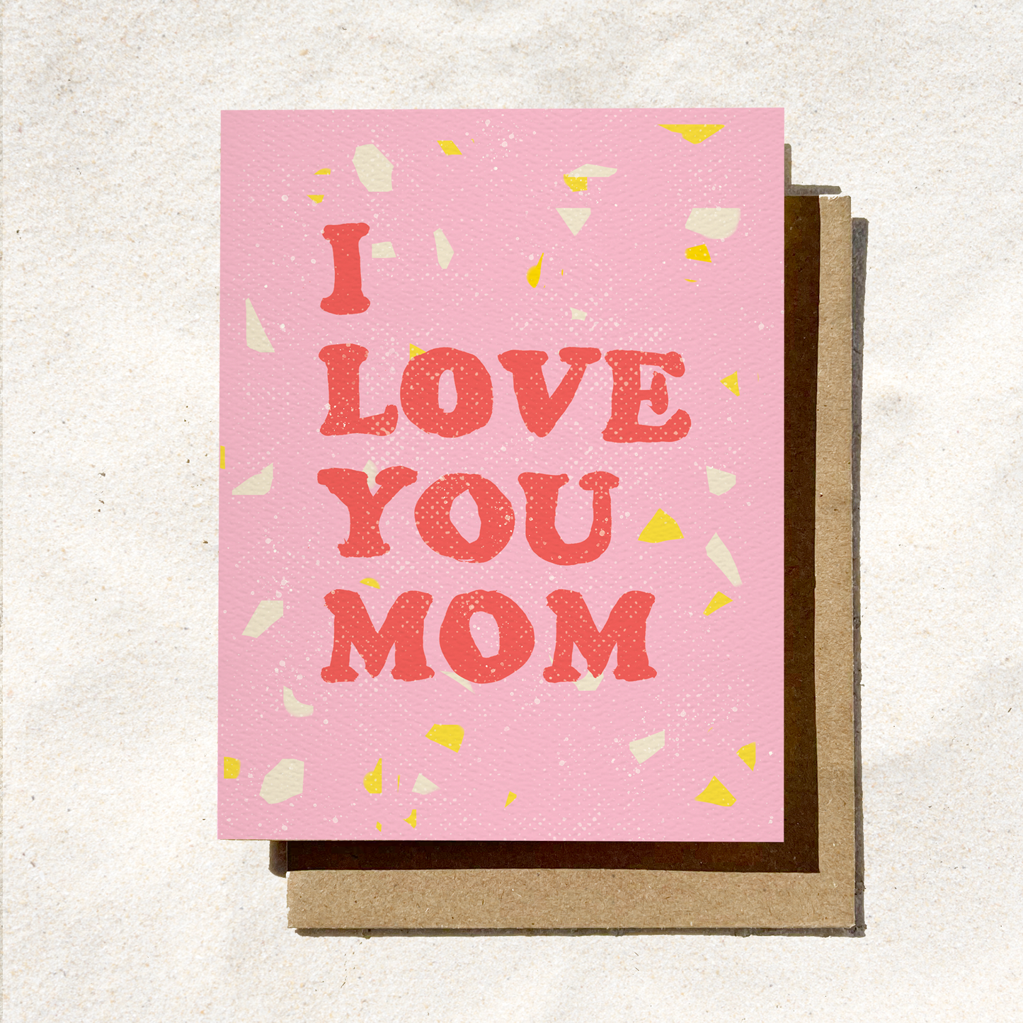 I Love You Mom | Mother's Day Card | Pink Appreciation Card