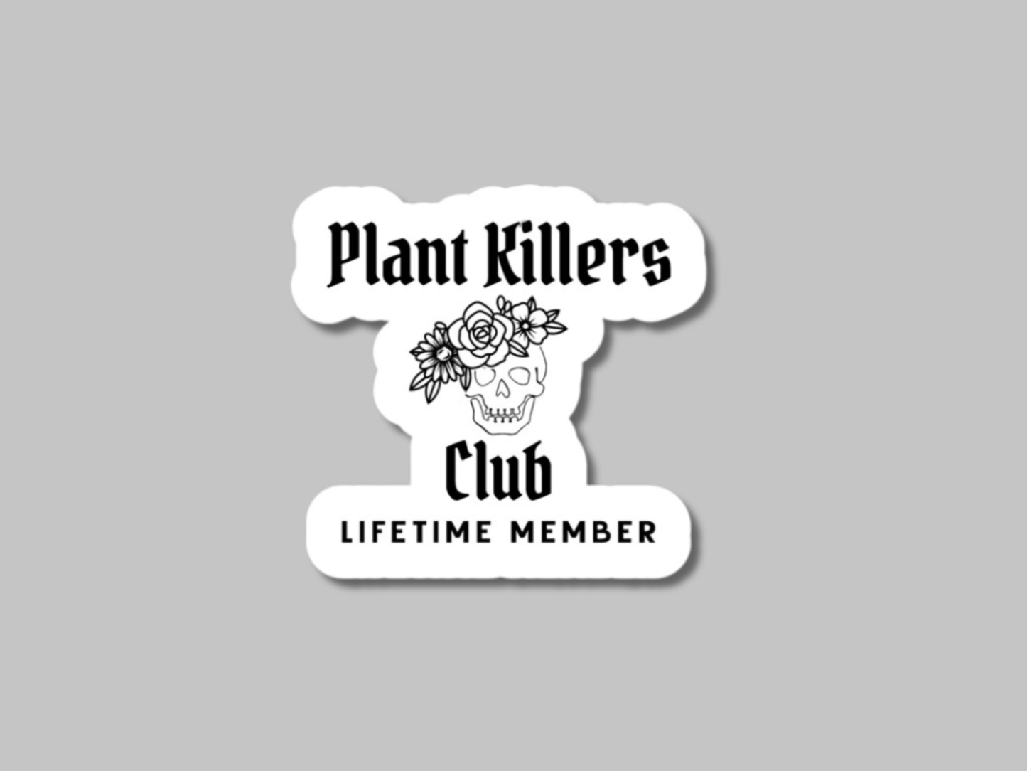 Plant Killers Club Sticker, Plant Shop Gift, Plant Store