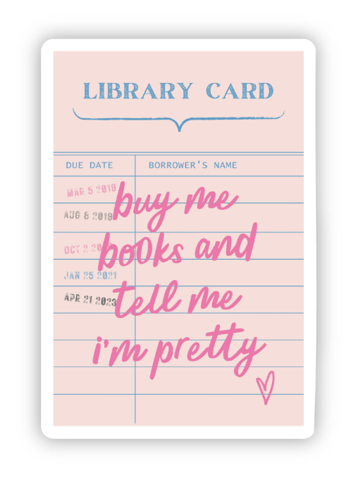 Buy Me Books and Call Me Pretty Sticker