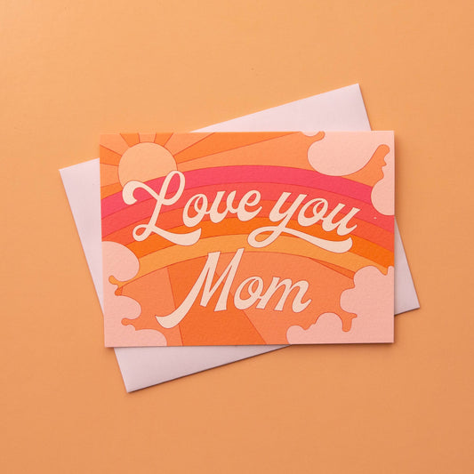 Love You Mom Card - Peach Rainbow