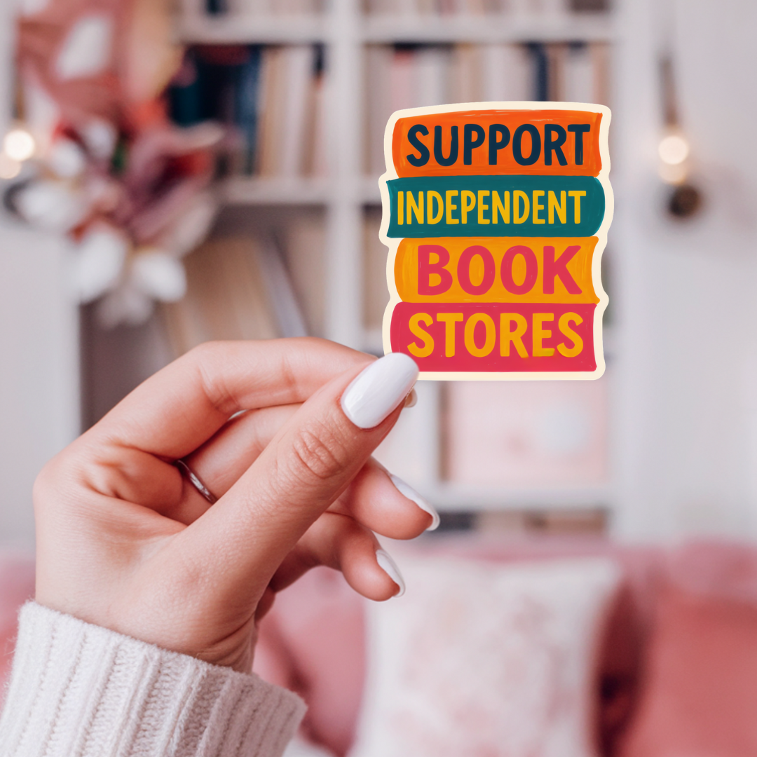 Support Independent Book Stores Sticker