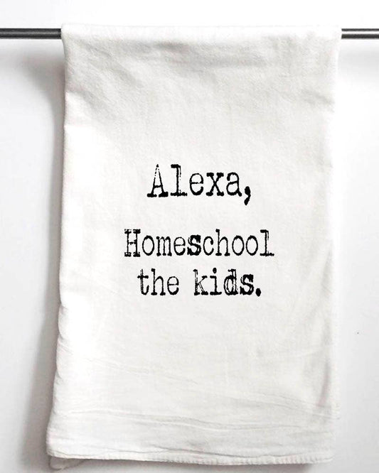 Alexa Homeschool The Kids | Gift Towel