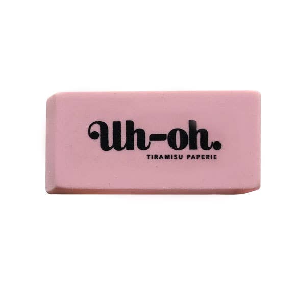 Uh. Oh.  Eraser