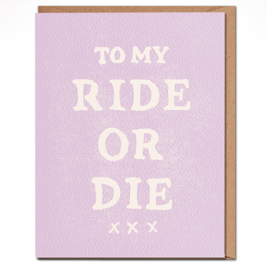 Ride or die card