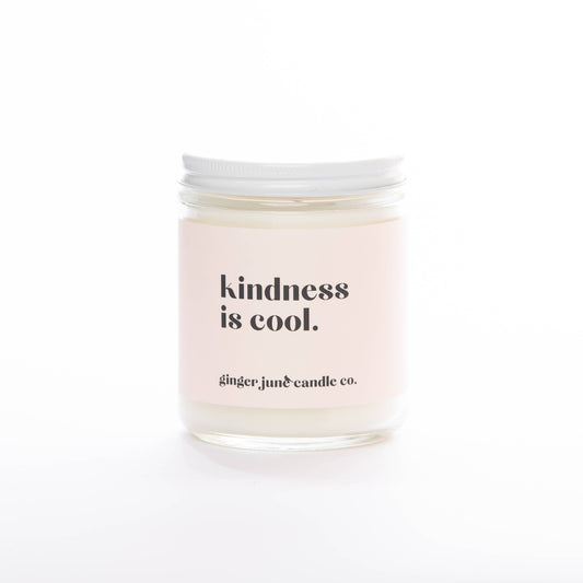 KINDNESS IS COOL  • NON TOXIC SOY CANDLE