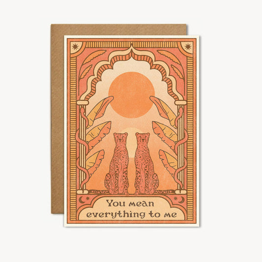 You mean everything to me Card