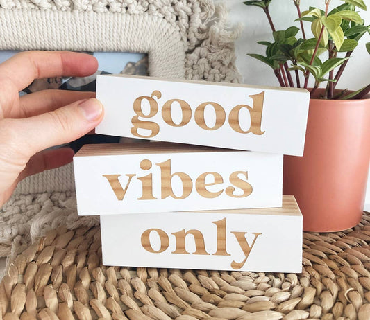 Good Vibes Only Stackable Wood Block Sign