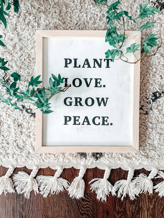 Plant Love Grow Peace | Modern Minimalist Sign