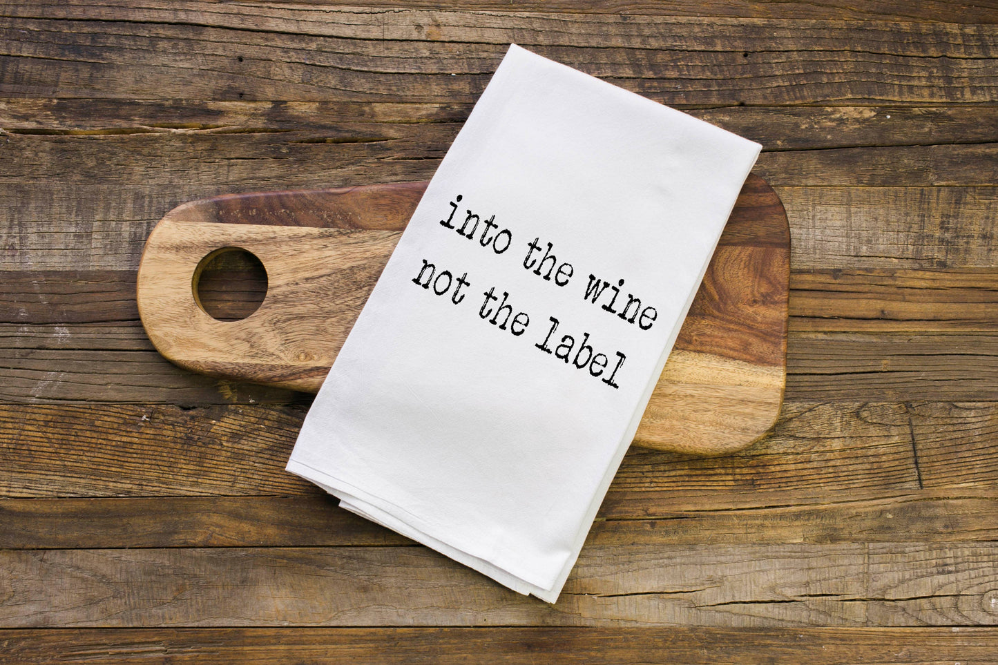 into the wine not the label | Schitts Creek Gift Towel
